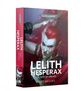 Lelith Hesperax: Queen Of Knives (Hardback) (BL3179)